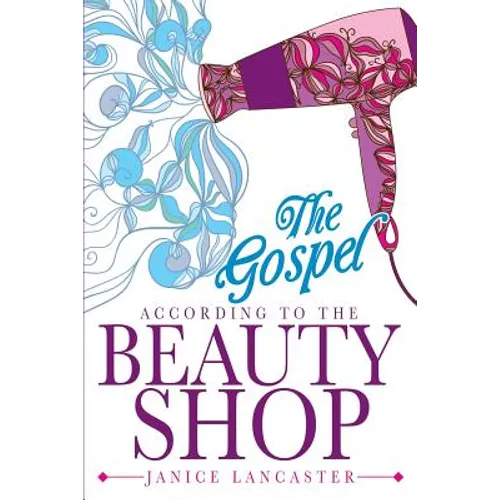 The Gospel According to the Beauty Shop