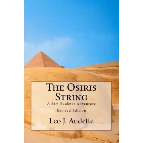 The Osiris String: A Sam Buckner Adventure
