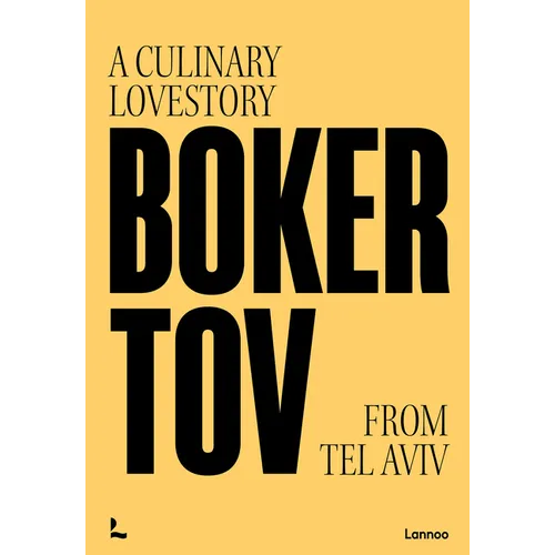 Boker Tov: A Culinary Love Story from Tel Aviv