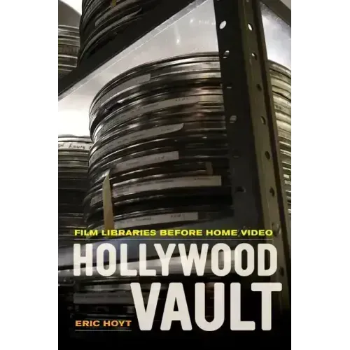 Hollywood Vault: Film Libraries Before Home Video