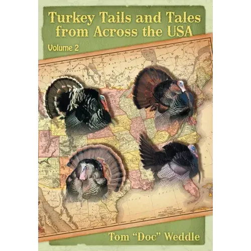 Turkey Tails and Tales from Across the USA: Volume 2