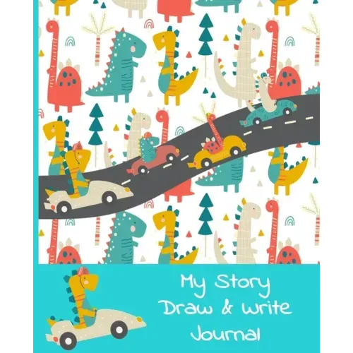 My Story Draw & Write Journal: Dino Racers Primary Notebook for Boys & Girls, Grades K-2, Half Picture Space & Half Handwriting Practice Lines. Handy