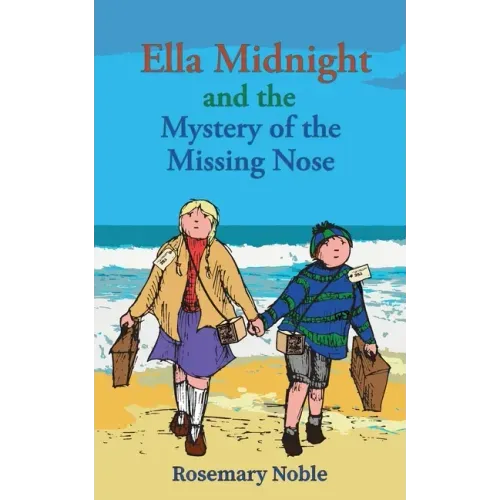 Ella Midnight and the Mystery of the Missing Nose