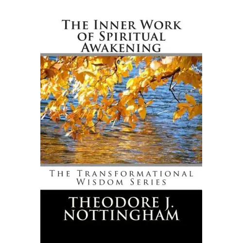 The Inner Work of Spiritual Awakening