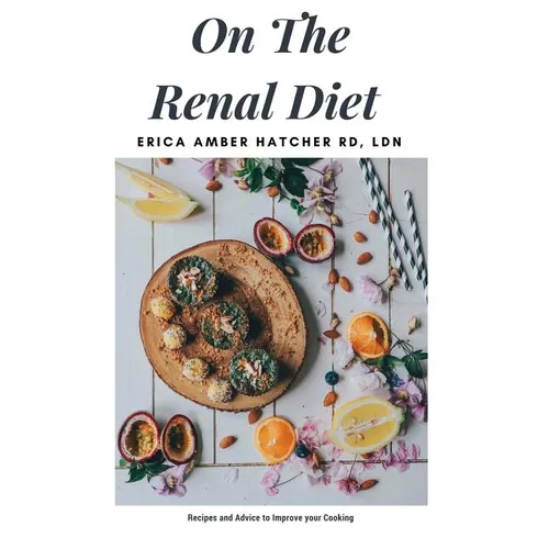 On the Renal Diet: Cooking and Eating Easy