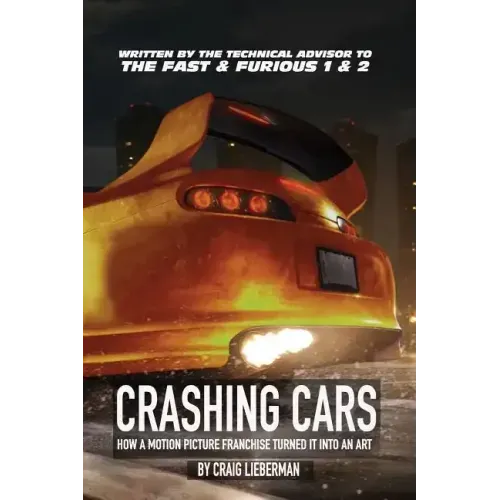 Crashing Cars: How a Motion Picture Franchise Turned It Into An Art