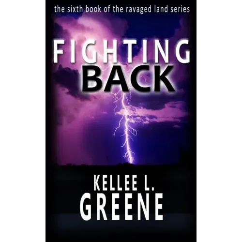Fighting Back - A Post-Apocalyptic Novel