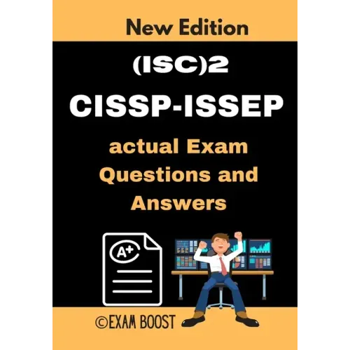 (ISC)2 CISSP-ISSEP actual Exam Questions and Answers: CISSP-ISSEP Information Systems Security Engineering Professional +100 practice exam questions