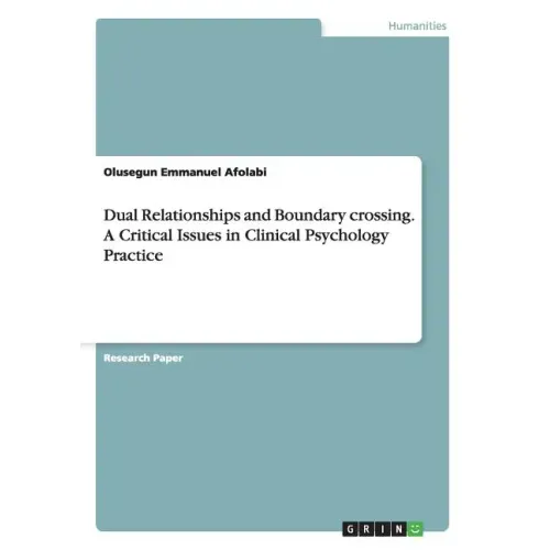 Dual Relationships and Boundary crossing. A Critical Issues in Clinical Psychology Practice