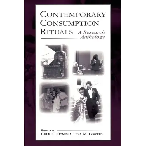 Contemporary Consumption Rituals: A Research Anthology