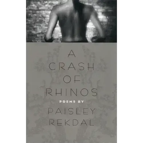 A Crash of Rhinos: Poems