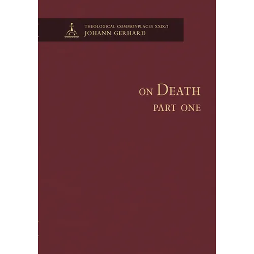 On Death I - Theological Commonplaces