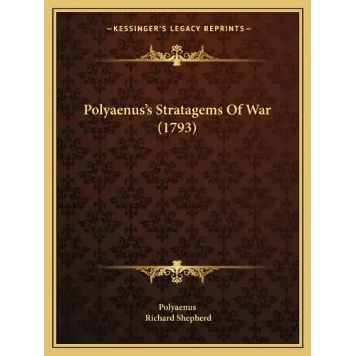 Polyaenus's Stratagems Of War (1793)