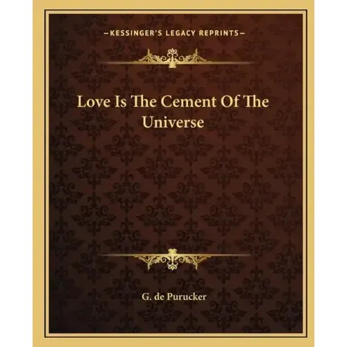 Love Is the Cement of the Universe