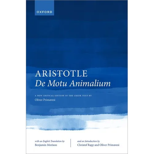 Aristotle, de Motu Animalium: Text and Translation