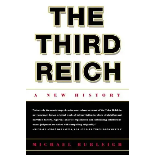 The Third Reich: A New History