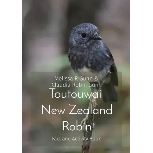 Toutouwai New Zealand Robin: Fact and Activity Book