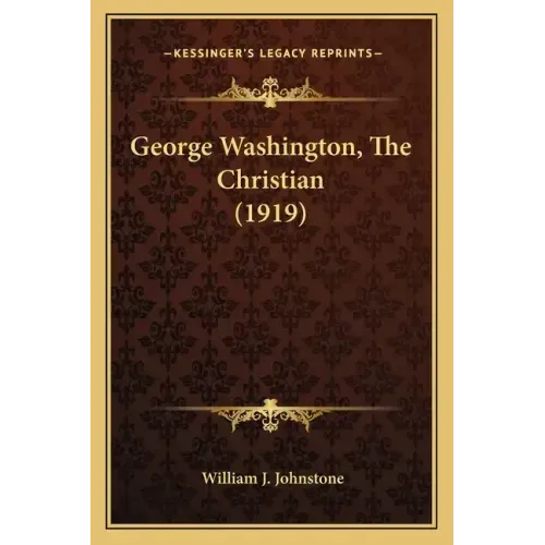 George Washington, the Christian (1919)
