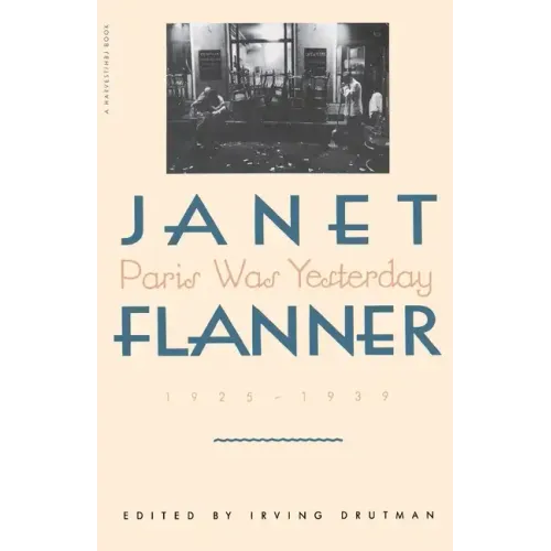 Paris Was Yesterday: 1925-1939