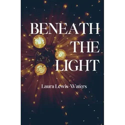 Beneath the Light