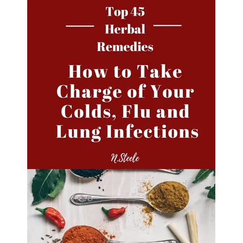 How To Take Charge of Your Colds, Flu and Lung Infections