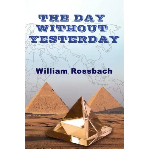 The Day Without Yesterday