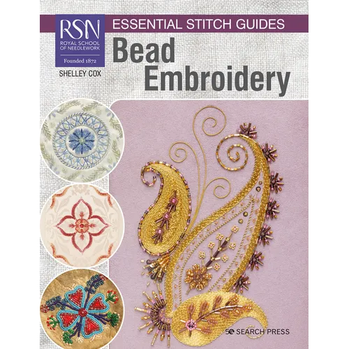 Rsn Essential Stitch Guides: Bead Embroidery