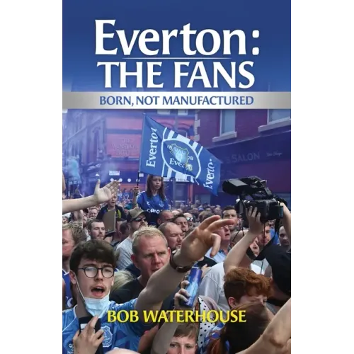 Everton: The Fans