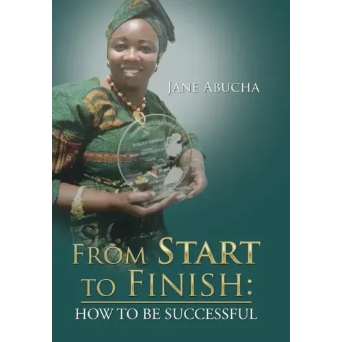 From Start to Finish: How to Be Successful