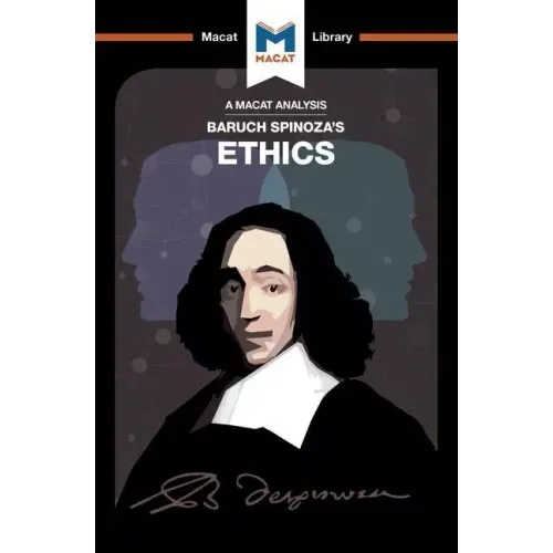 An Analysis of Baruch Spinoza's Ethics