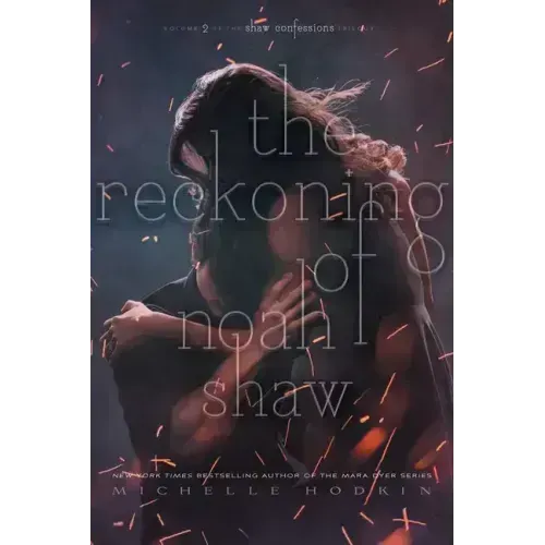The Reckoning of Noah Shaw: Volume 2