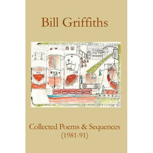 Collected Poems & Sequences (1981-91)
