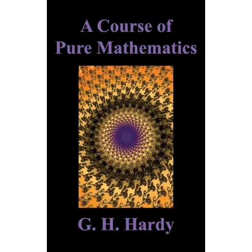 A Course of Pure Mathematics