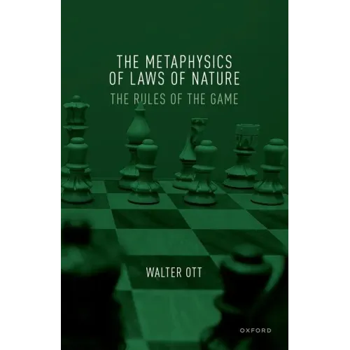 The Metaphysics of Laws of Nature: The Rules of the Game