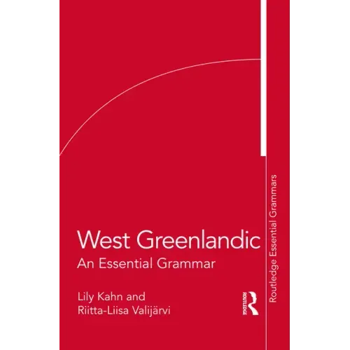 West Greenlandic: An Essential Grammar