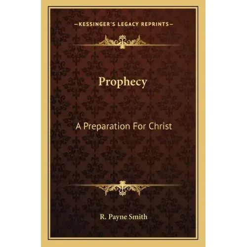 Prophecy: A Preparation for Christ