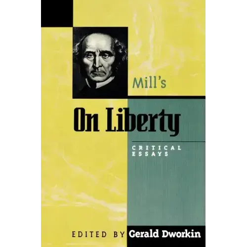 Mill's On Liberty: Critical Essays
