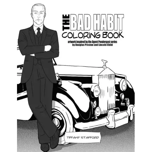 The Bad Habit Coloring Book: artwork inspired by the Agent Pendergast series by Douglas Preston and Lincoln Child