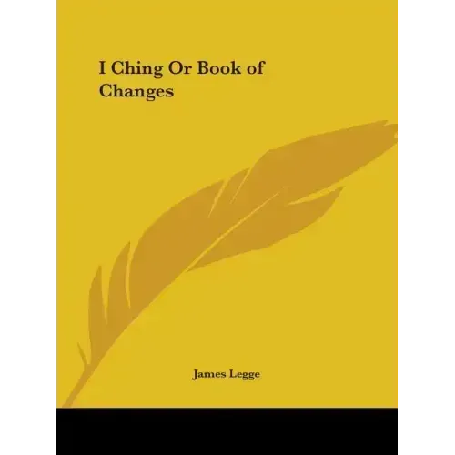 I Ching Or Book of Changes