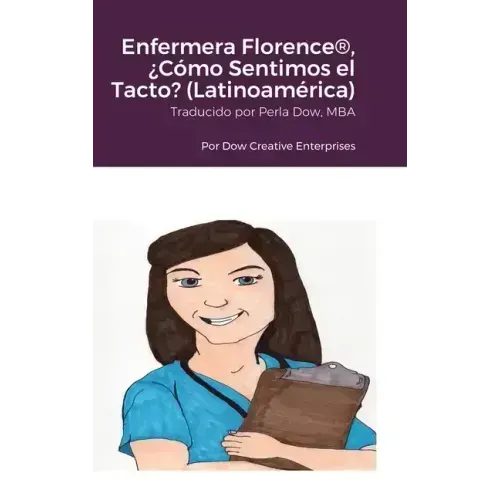 Enfermera Florence(R), ¿Cómo Sentimos el Tacto? (Latinoamérica)