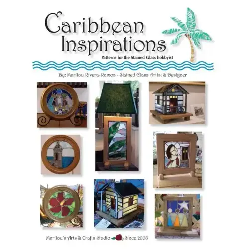 Caribbean Inspirations: Patterns for the Stained Glass hobbyist