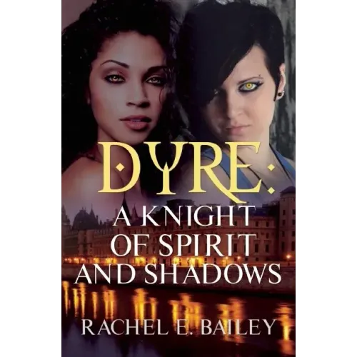 Dyre: A Knight of Spirit and Shadows