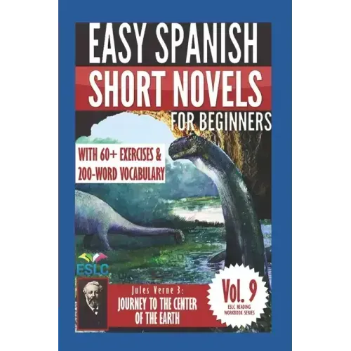 Jules Verne 3: Easy Spanish Short Novels for Beginners: Journey to the Center of the Earth