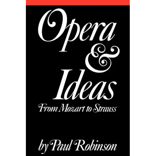 Opera and Ideas: Stereotypes of Sexuality, Race, and Madness