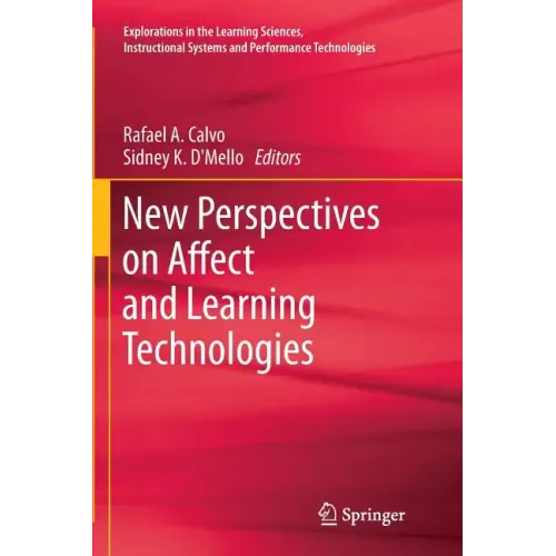 New Perspectives on Affect and Learning Technologies