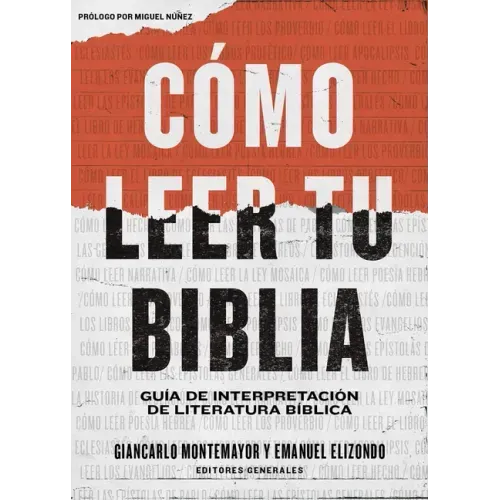 Cómo Leer Tu Biblia: Guía de Interpretación de Literatura Bíblica