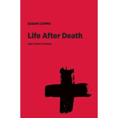 Life After Death and Other Stories