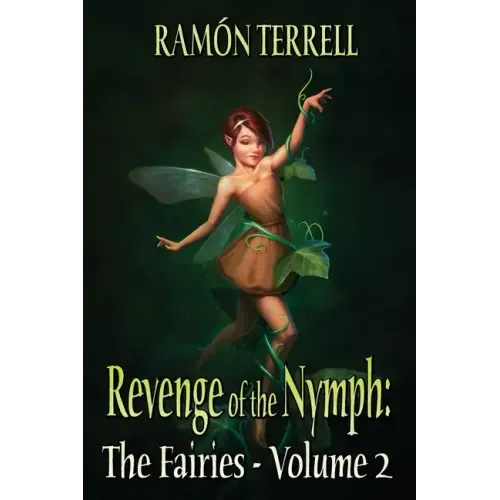 Revenge of the Nymph: The Fairies: Volume 2