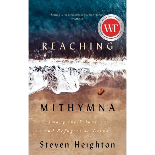 Reaching Mithymna: Among the Volunteers and Refugees on Lesvos