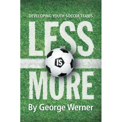 Less Is More: Developing Youth Soccer Teams